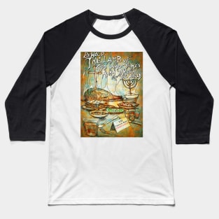 Have you Eaten the Lamb? Baseball T-Shirt